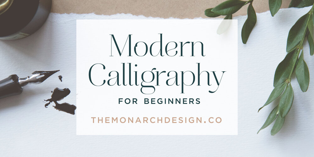 Modern-Calligraphy-for-beginners-monarch-design-co-tayne-and-ashley-workshop-01.jpg