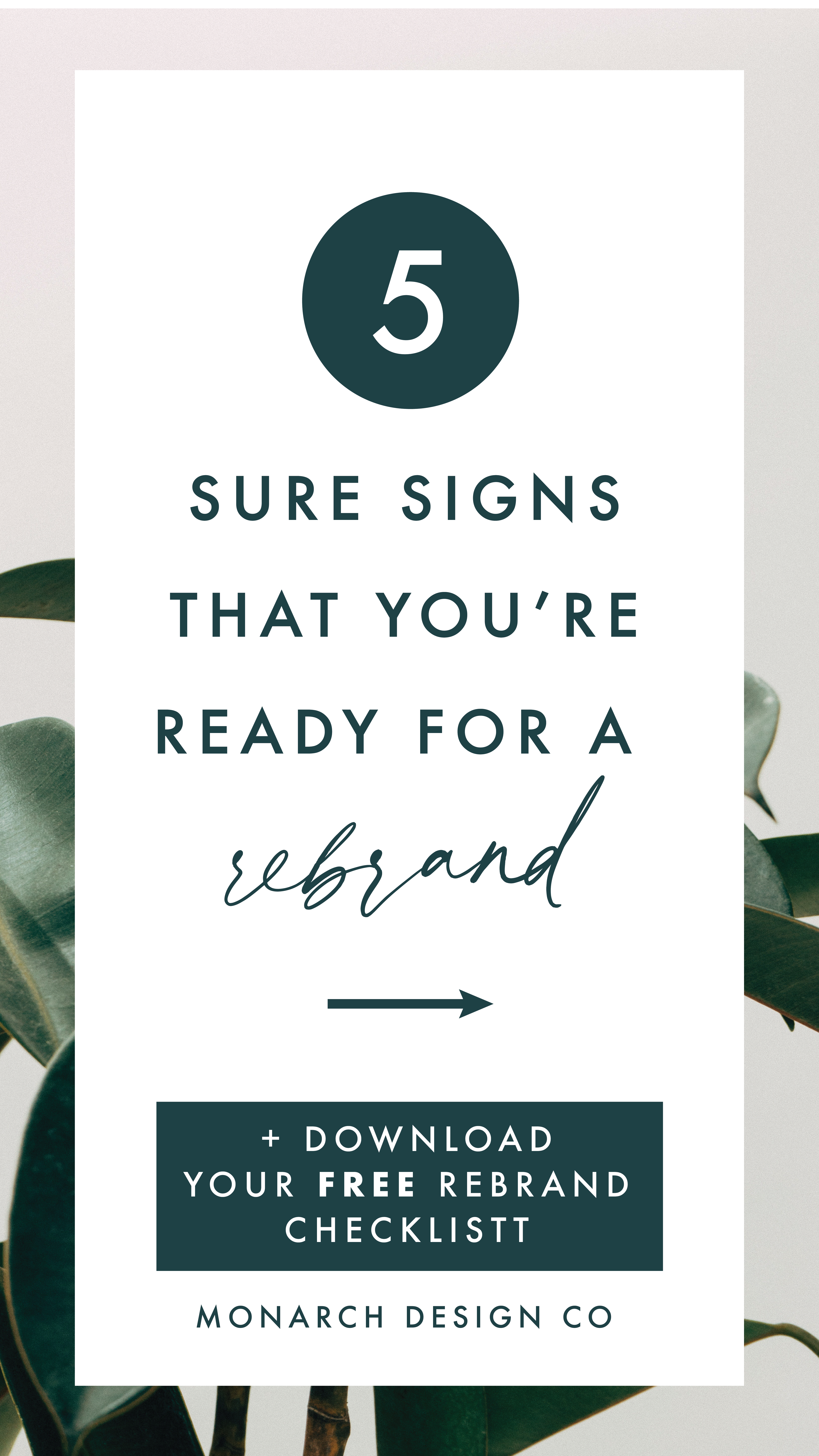 5 SIGNS YOU ARE READU FOR A REBRAND SAVE TO PINTEREST 