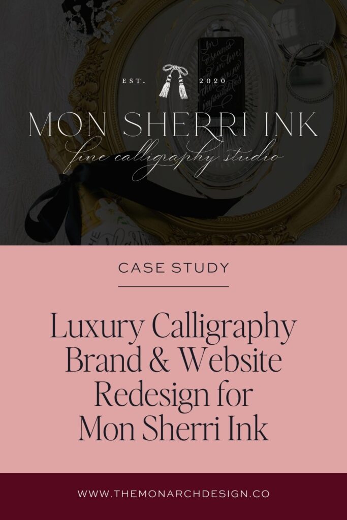 luxury calligraphy brand redesign by monarch design co for mon sherri ink