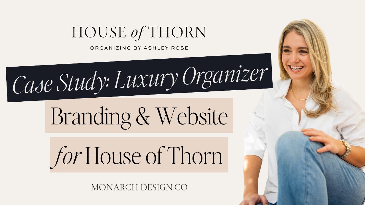 Luxury Home Organization Branding & Website: House of Thorn Case Study