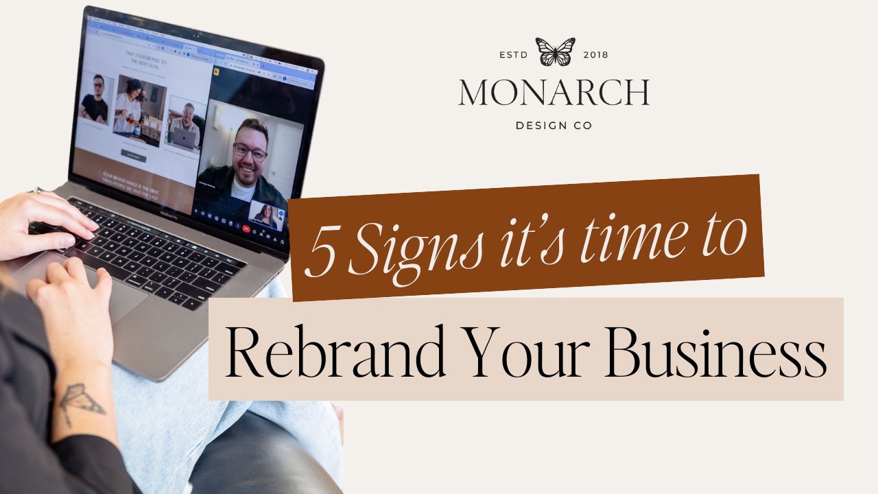 5 Signs It’s Time to Rebrand Your Business